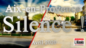 Aix-en-Provence en avril 2020 : silence !